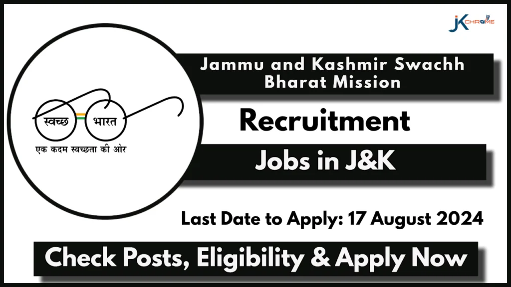 Jammu and Kashmir Swachh Bharat Mission Recruitment 2024; Salary 55000, Check Notification