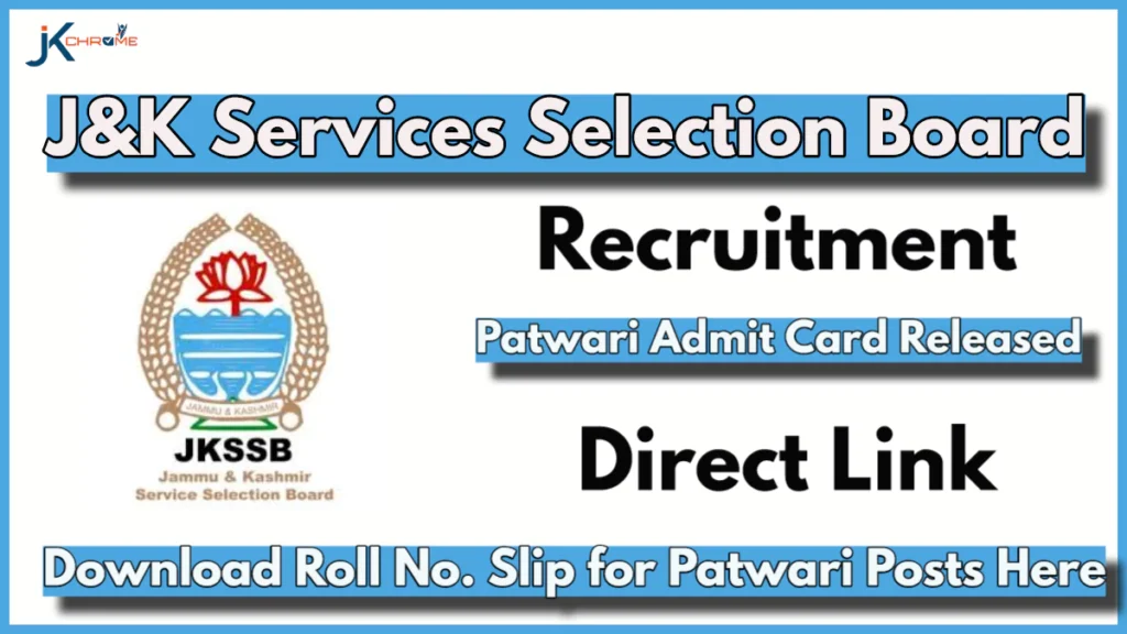 JKSSB Patwari Admit Card Released: Download Roll Number Slip