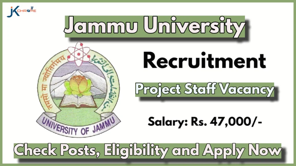 Jammu University Research Associate Post Vacancy, Salary 47000 per month