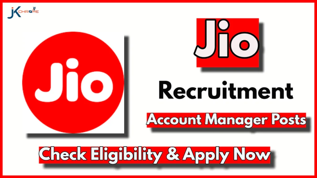 Jio Account Manager Posts in Jammu and Kashmir