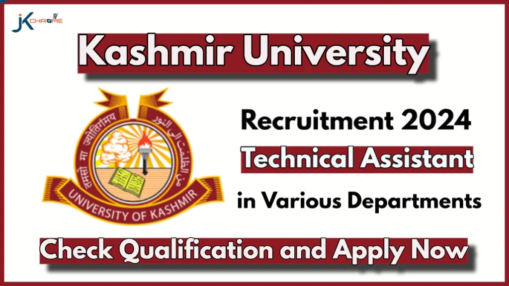 Kashmir University Technical Assistant Recruitment 2024, Check Steps to Apply Online