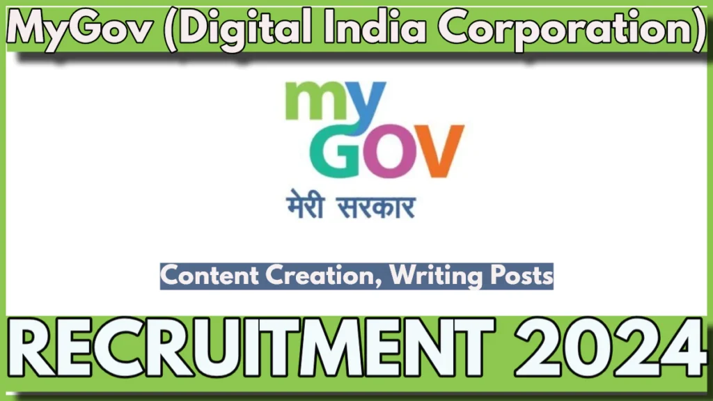 MyGov Recruitment 2024: Apply Online Now for Content Writer Position, Check Qualification and other details