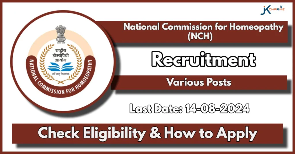 National Commission for Homeopathy (NCH) Recruitment 2024: Check Posts, Eligibility, Application Process