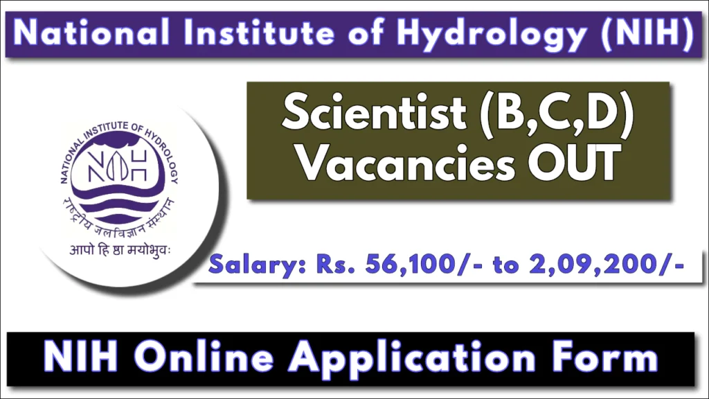 National Institute of Hydrology Application Form 2024 [Scientist Vacancies]