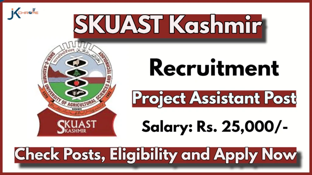 SKUAST Kashmir Project Assistant Vacancy, Monthly Salary 25,000