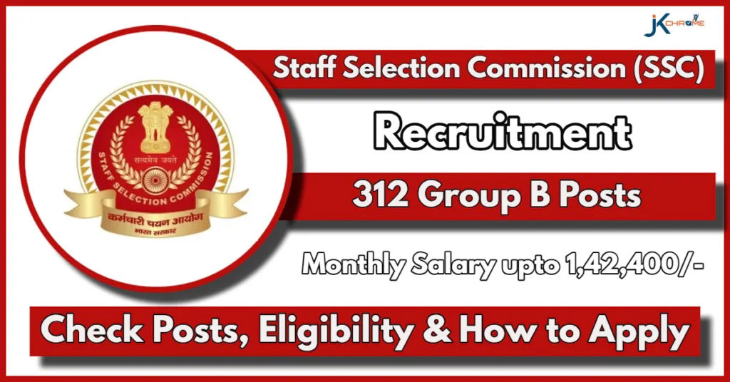 SSC JHT Recruitment 2024: Notification Out for 312 Group B Posts, Check Vacancy Details, Apply Now