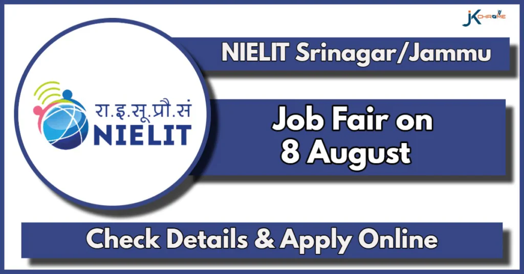 NIELIT Srinagar Jammu Job Fair 2024: to be held on August 08