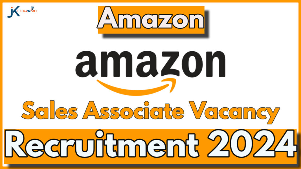 Amazon Sales Associate Recruitment 2024, Apply Link Here