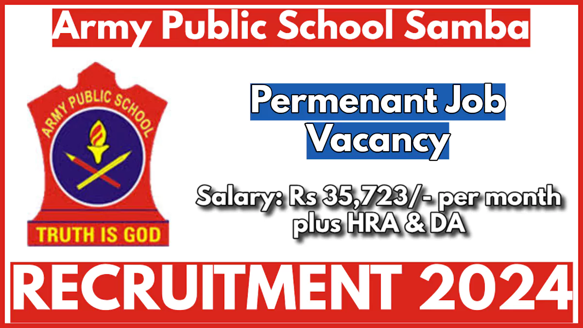 Army Public School Samba Recruitment 2024 Notification Out for Headmaster