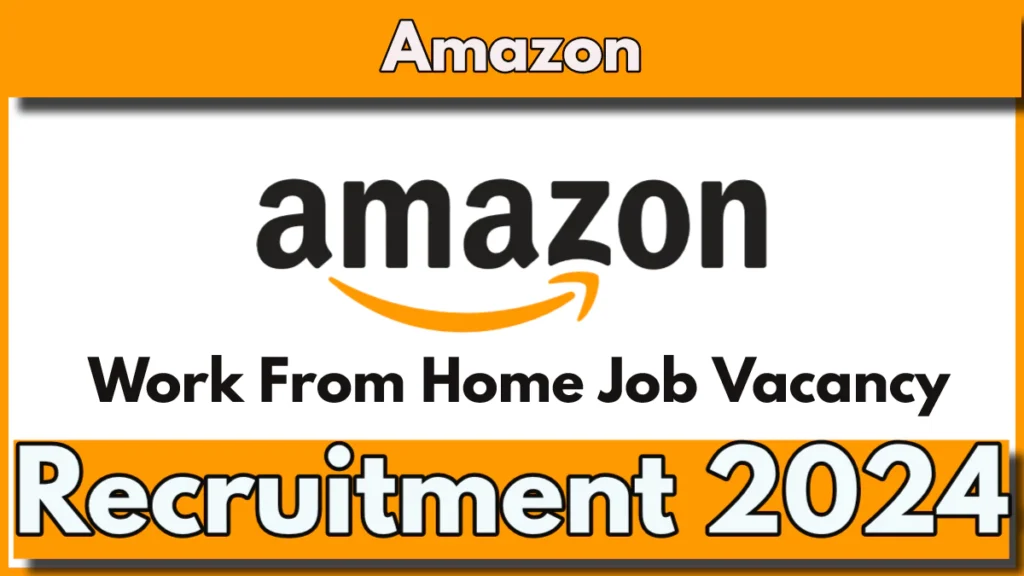 Amazon Seller Support Associate (Work from Home) Job Vacancy