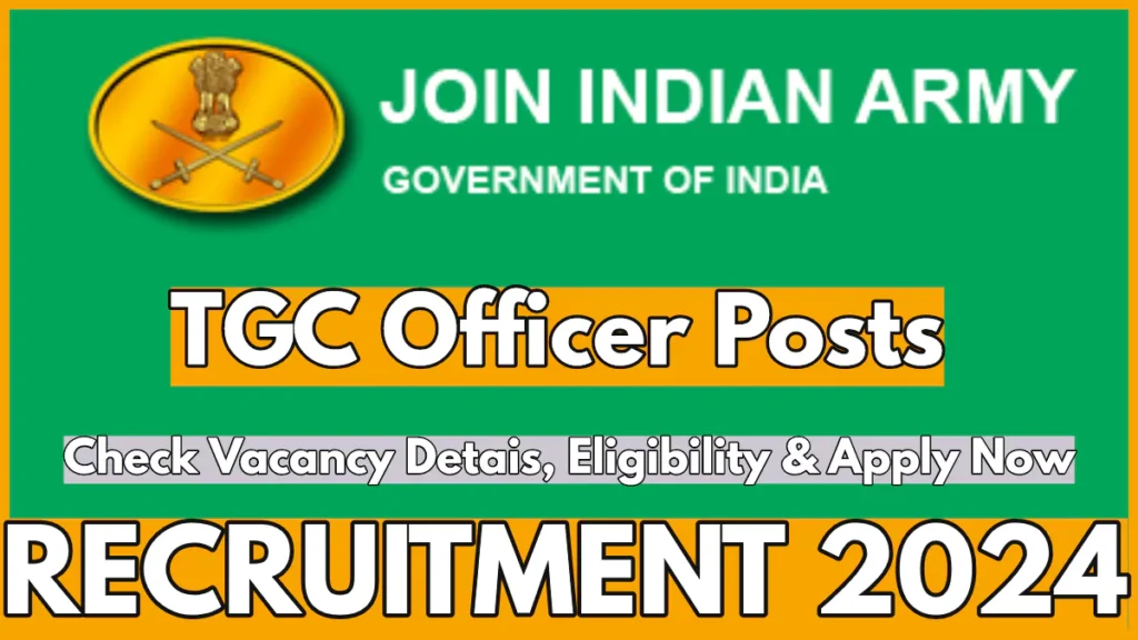 Indian Army TGC Technical Graduate Engineer July 2025 Course Notification, Apply Online Now