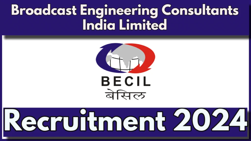 BECIL Deputy Company Secretary Recruitment 2024, Last Date Extended