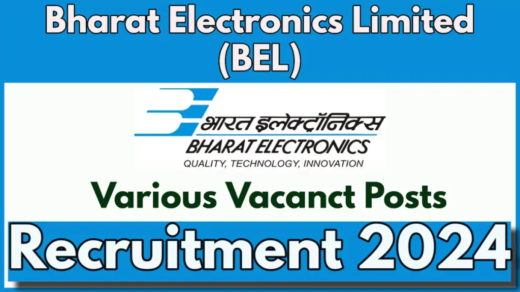 Bharat Electronics Recruitment 2024 Notification Out for Senior Field Operation Engineer Posts