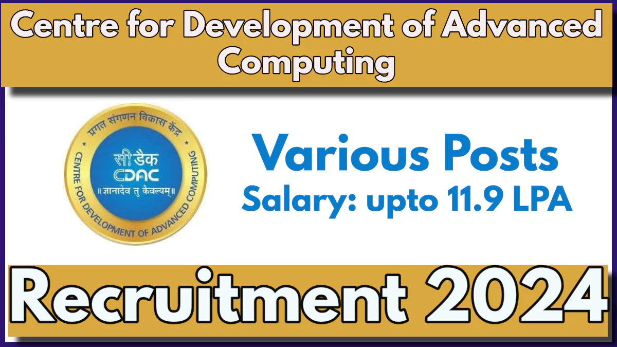 CDAC Project Officer Recruitment 2024 Notification Out, Check Post Name, Qualification and Apply Online Now