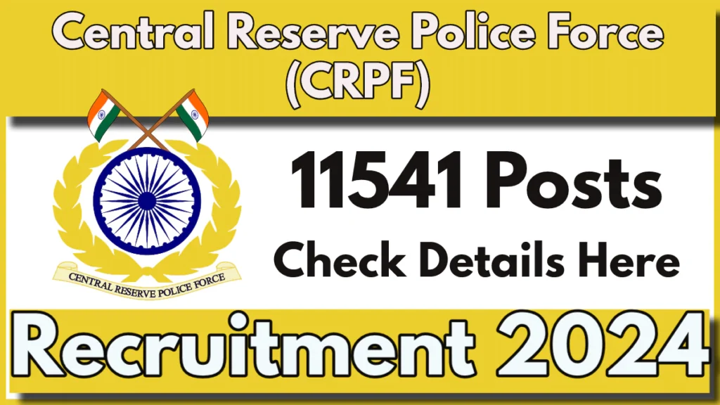 CPRF Recruitment 2024 Notification, Apply Online Now for 11,541 Constable Posts