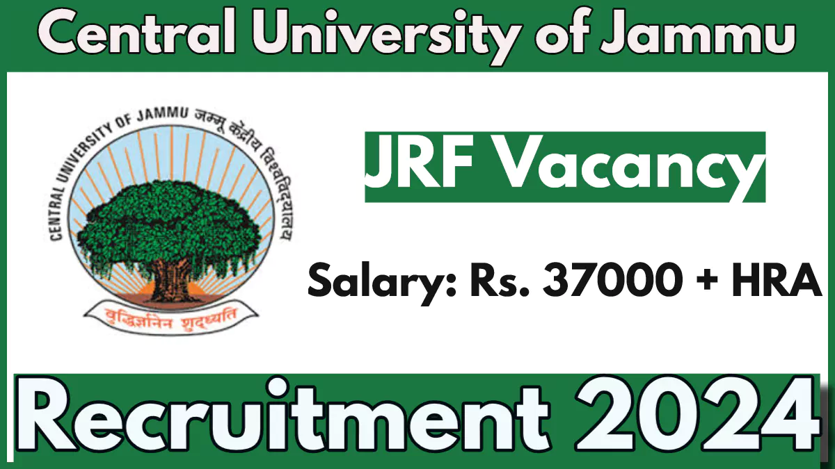 Central University Jammu JRF Recruitment 2024, Check Eligibility and How to Apply