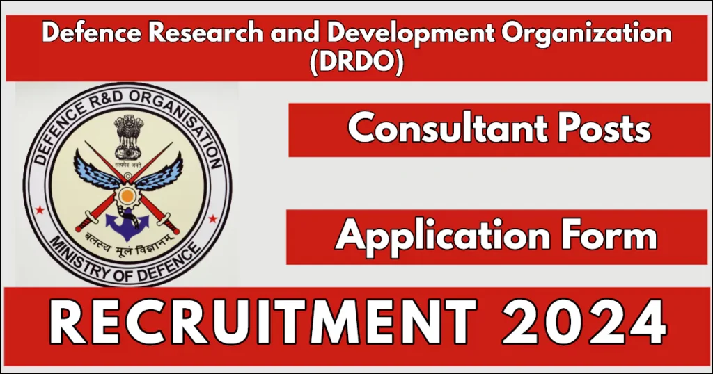 DRDO Consultant Recruitment 2024 Notification, Check Post Details Here