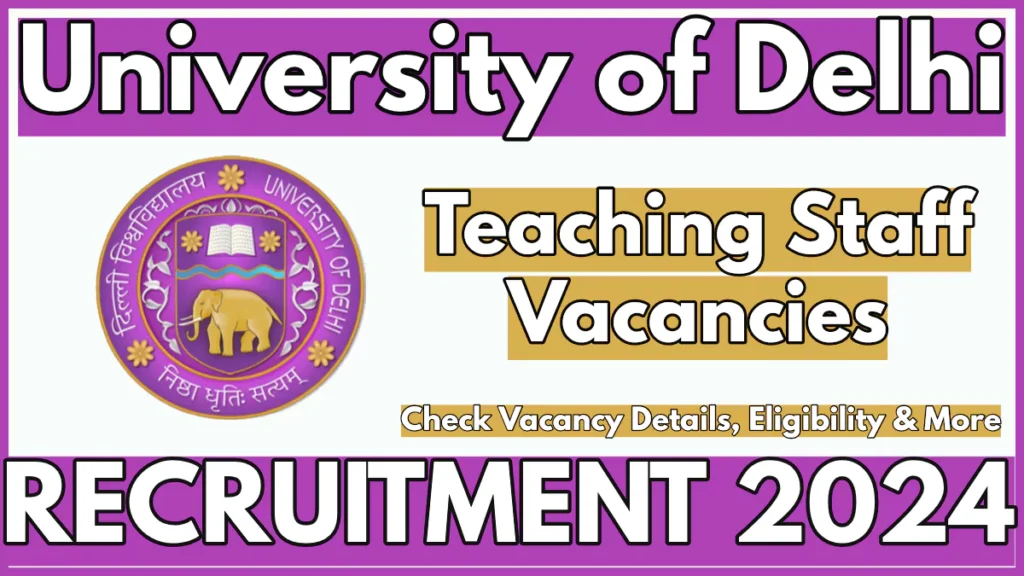 Delhi University Assistant Professor Recruitment 2024 Notification Out