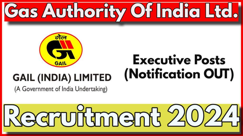 GAIL Executive Trainee Recruitment 2024 Notification Out, Details Here