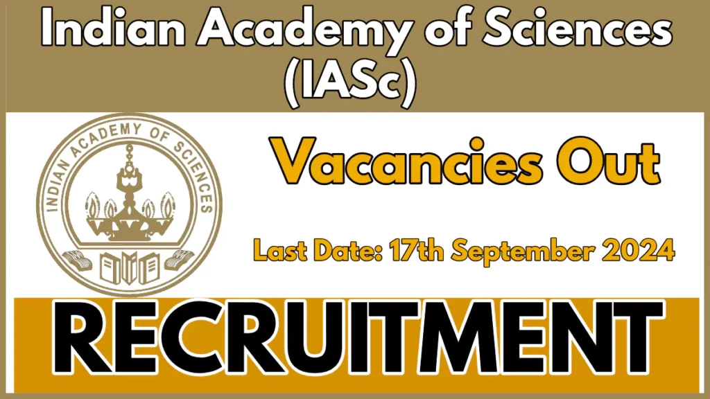 Indian Academy of Sciences Recruitment 2024 Notification, Check Post Details Here