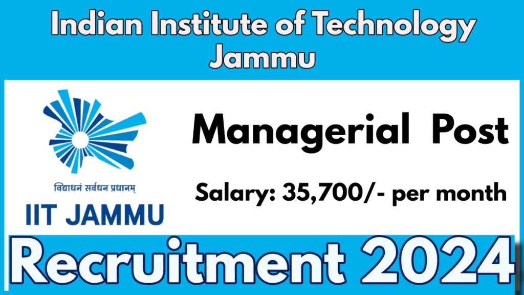 IIT Jammu Manager Recruitment 2024 Notification, Check Details and Apply Online Now