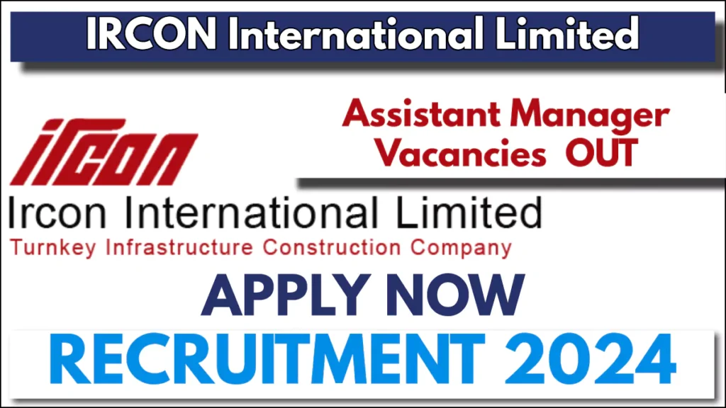 IRCON Recruitment 2024 for Assistant Manager Vacancy