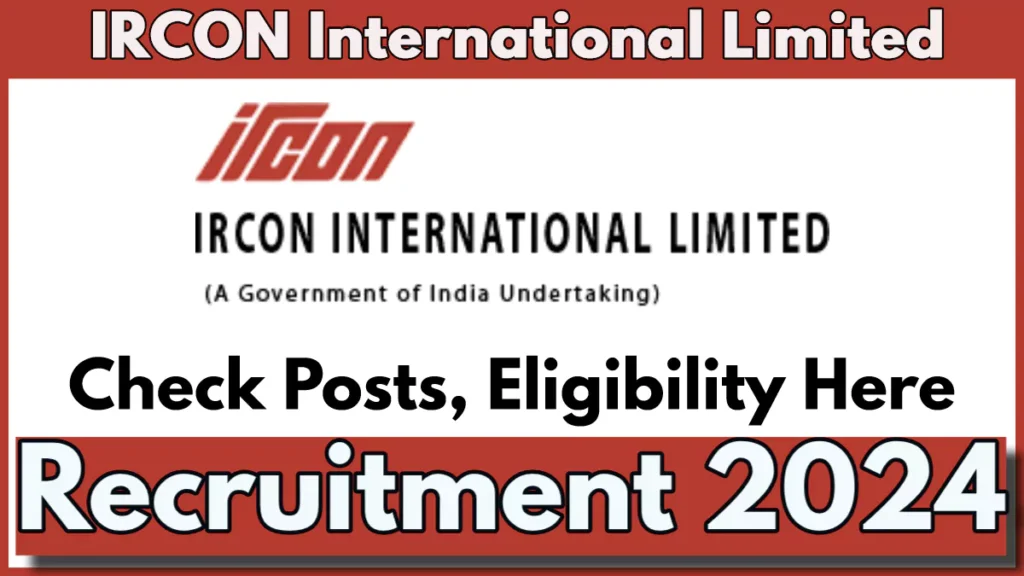 IRCON Finance Assistant Recruitment 2024 Notification Out, Check Eligibility and Application Process