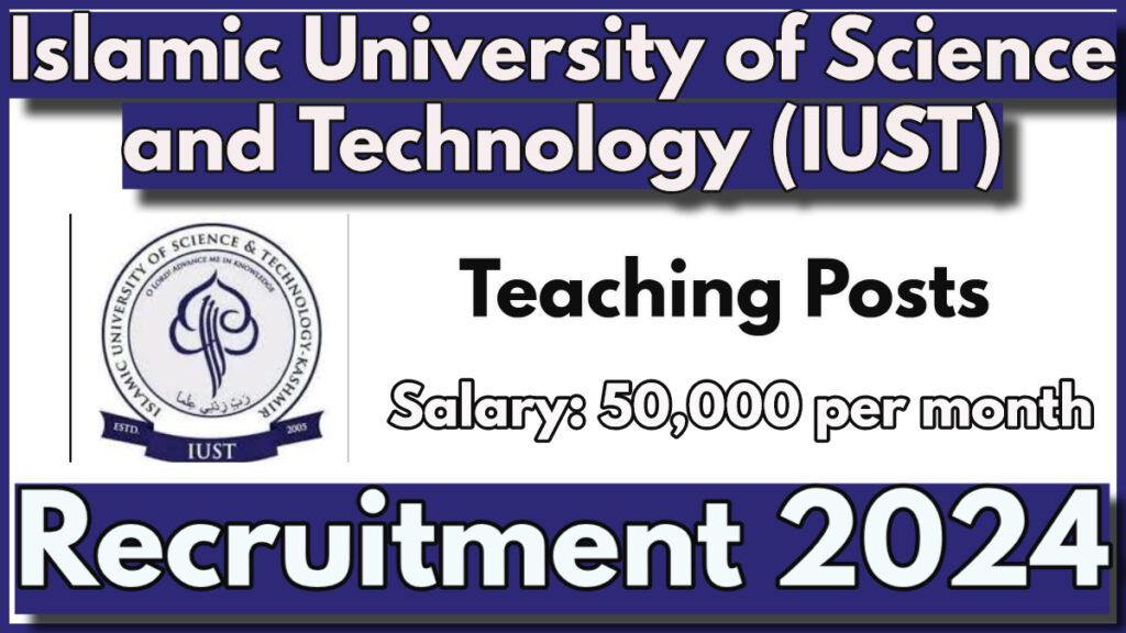 IUST Assistant Professor Recruitment 2024, Checks Vacancies, Eligibility and Apply Online Now