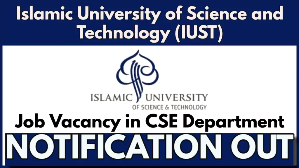 IUST Research Assistant Recruitment 2024 Notification Out, Vacancy Open in CSE Department