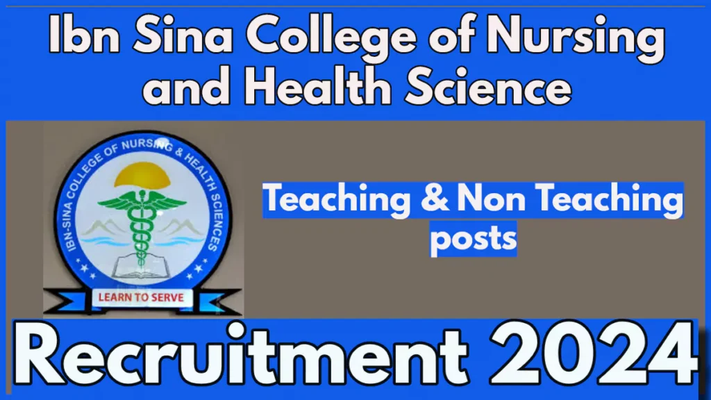 Ibn Sina College of Nursing Job Vacancies 2024, Check Details