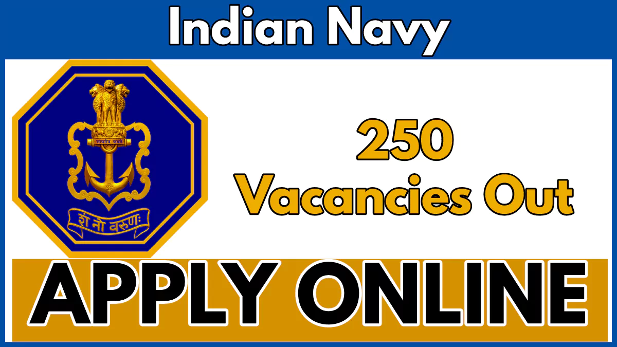 Indian Navy Recruitment 2024 Notification out for 250 Vacancies, Registration begins on 14 Sept