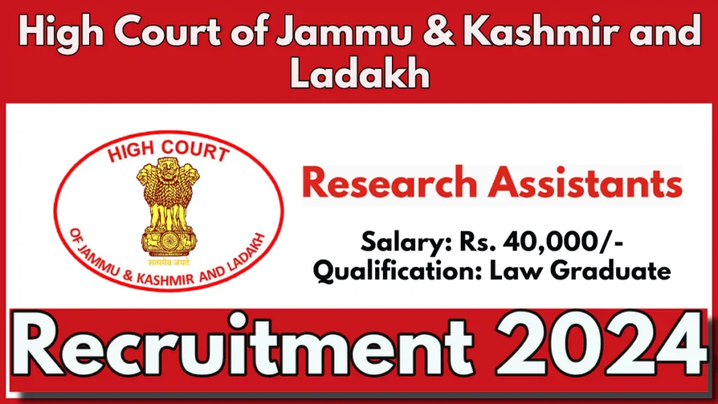 JK High Court Recruitment 2024, Apply Now for Research Assistants in the Judicial Academy @www.jkja.nic.in