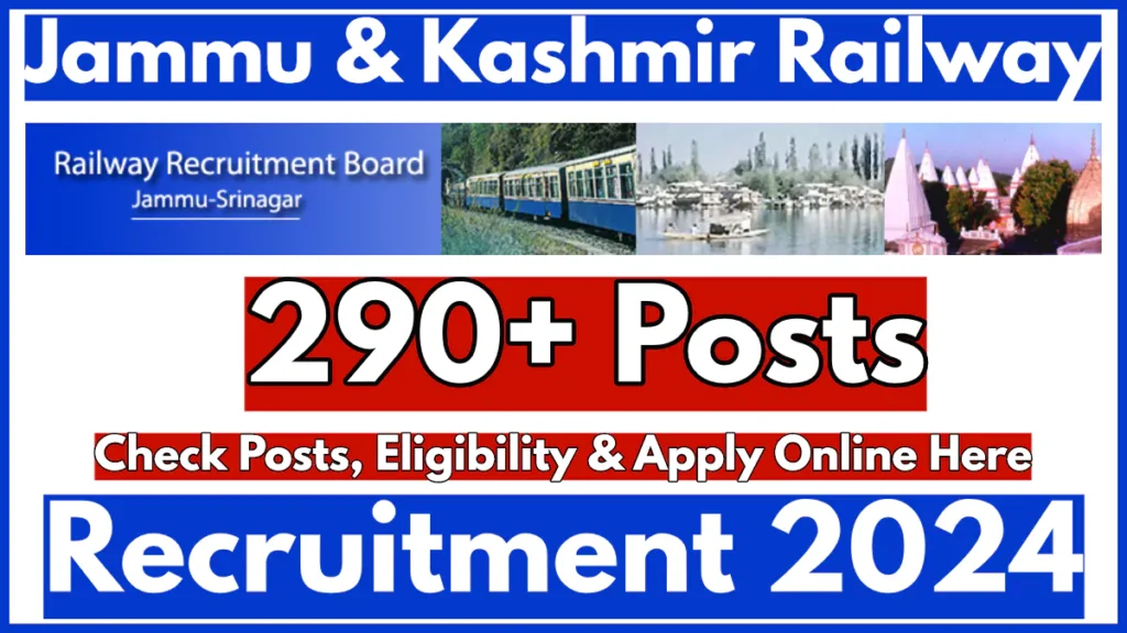 Railway Recruitment Board Jammu Srinagar Recruitment 2024, 292 Posts in J&K Railways