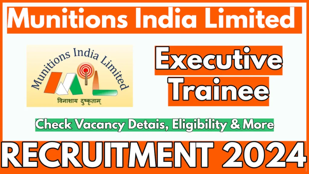 Munitions India Limited MIL Recruitment through GATE 2025 Out for Executive Trainee Posts