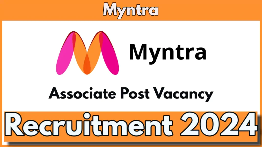 Myntra Associate Job Vacancy 2024, Apply Now