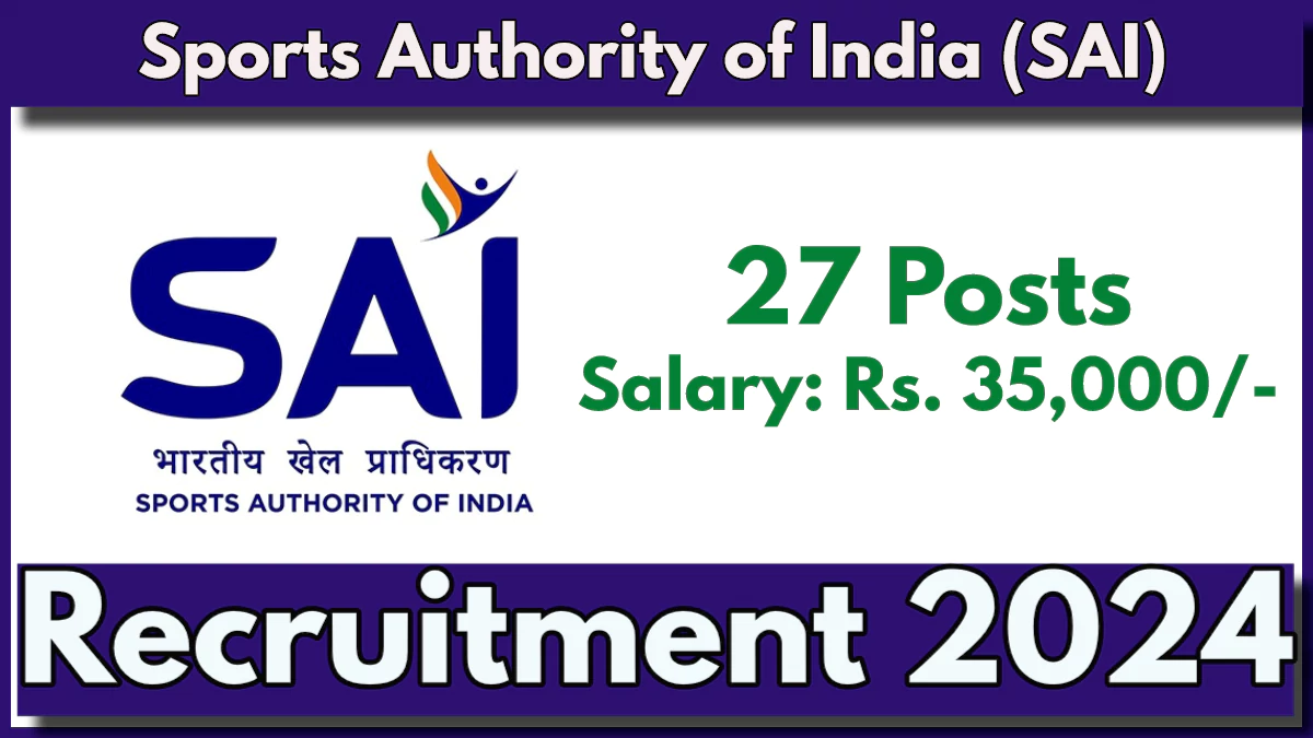 SAI Recruitment 2024 Notification Out, APply Now for 27 Massage Therapist Posts