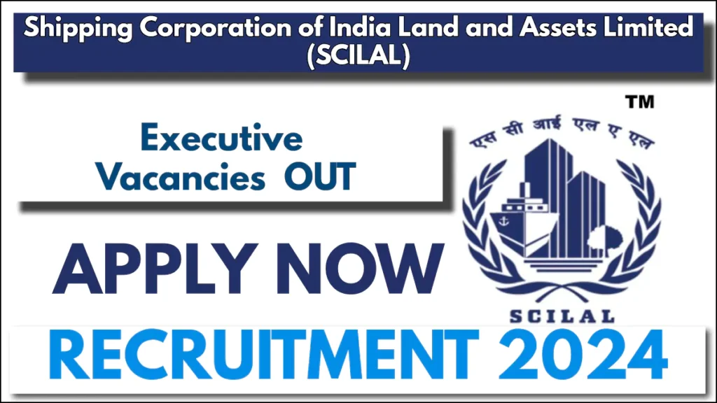 SCILAL Recruitment 2024 Out for 04 Executives, Check Details Here