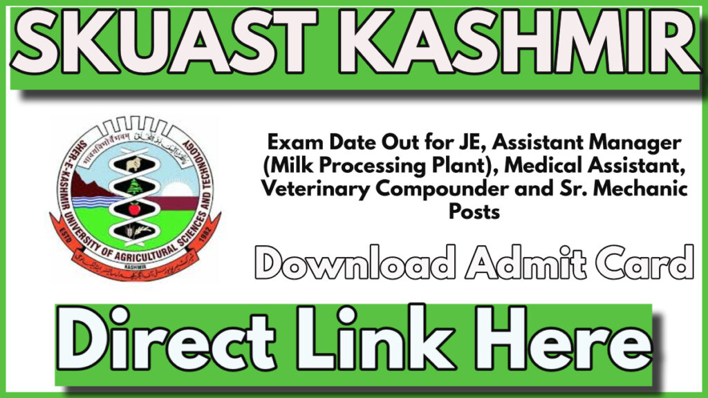 SKUAST Kashmir Exam Date Out for Various Posts, Check Details and How to Download Admit Card