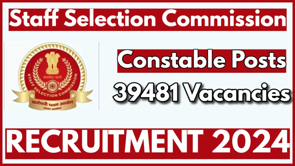 SSC Constable Recruitment 2024, Registration for 39481 Post will end on Oct 14