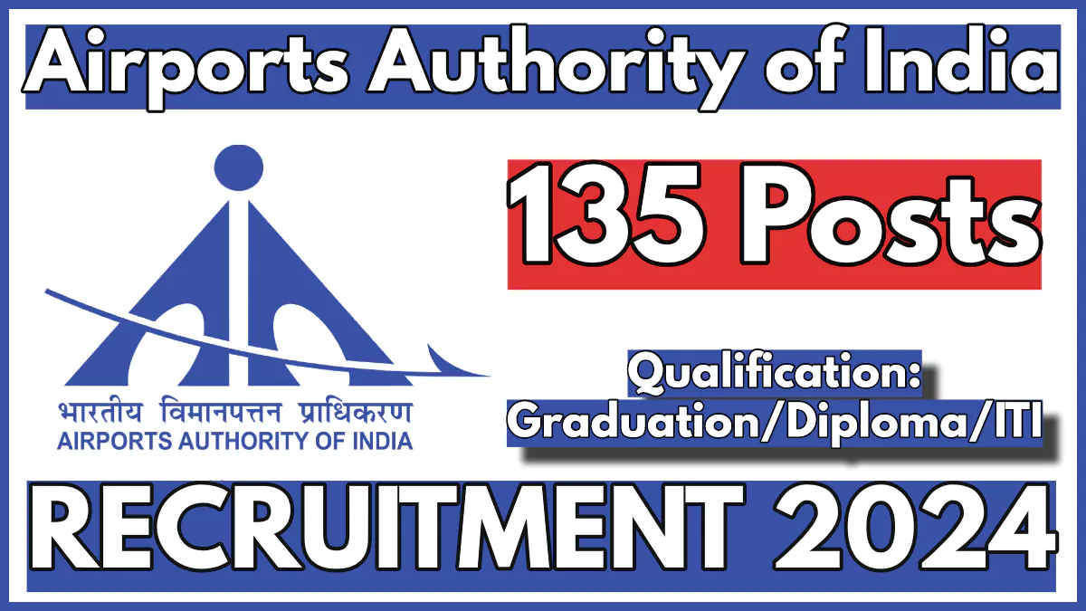 Airports Authority of India Apprentice Recruitment 2024, Apply for 135 Vacancies