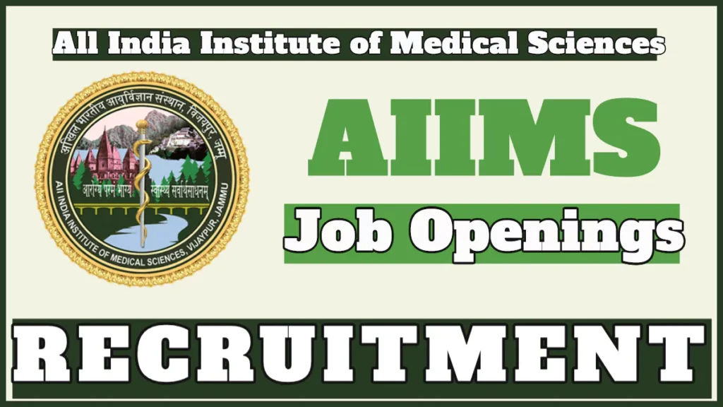 AIIMS Jammu Employment Notification 2024, Check Vacancies, Eligibility and How to Apply