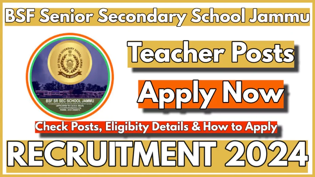 BSF School Jammu Teacher Recruitment 2024, Details Here