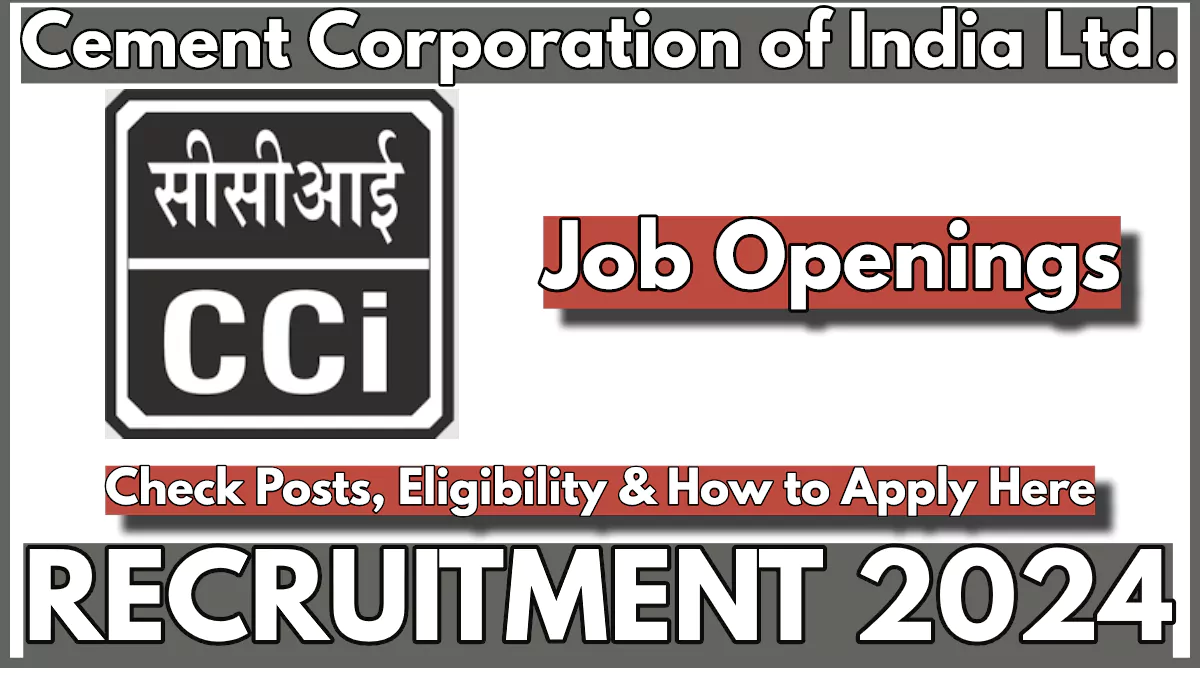 CCI Recruitment 2024 for Assistant Manager and Mining Mate Posts