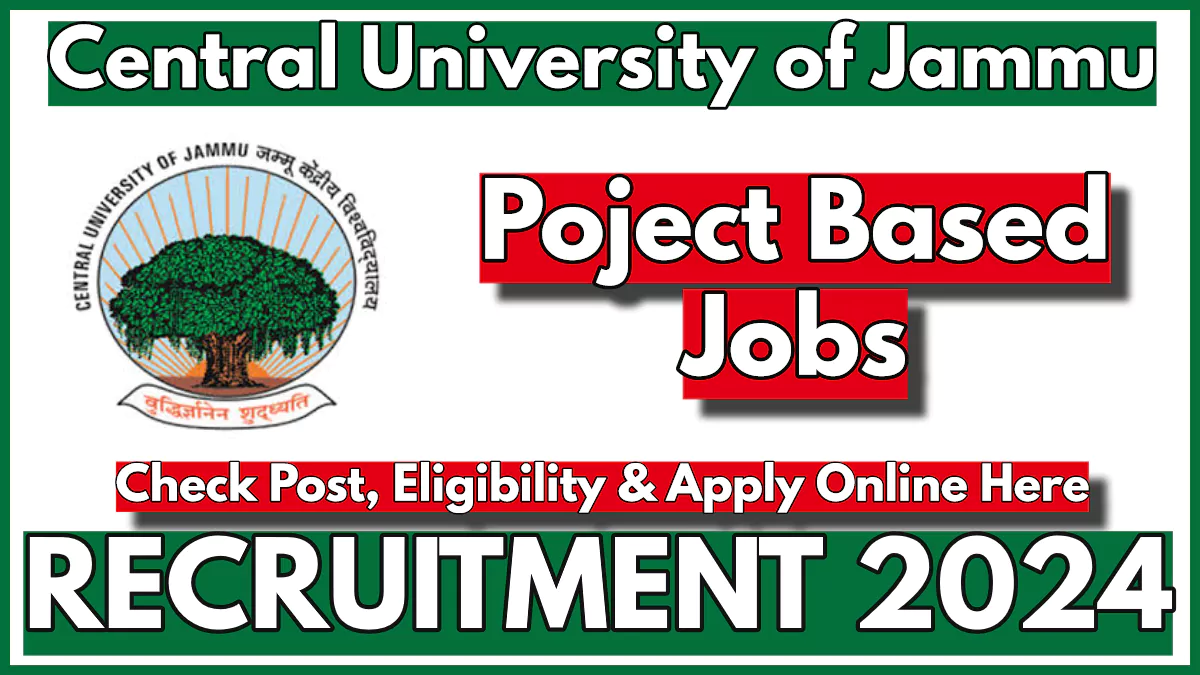 Central University Jammu Recruitment 2024 New Notification, Last Date for Application Process is Oct 10