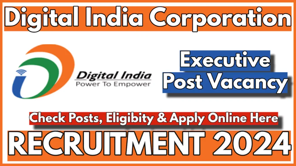 Digital India Executive ( eCommerce Operations) Recruitment 2024, Online Form