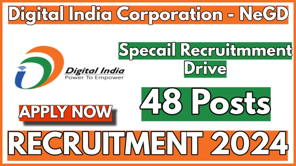 Digital India Special Recruitment Drive 2024, 48 Vacancies in NeGD