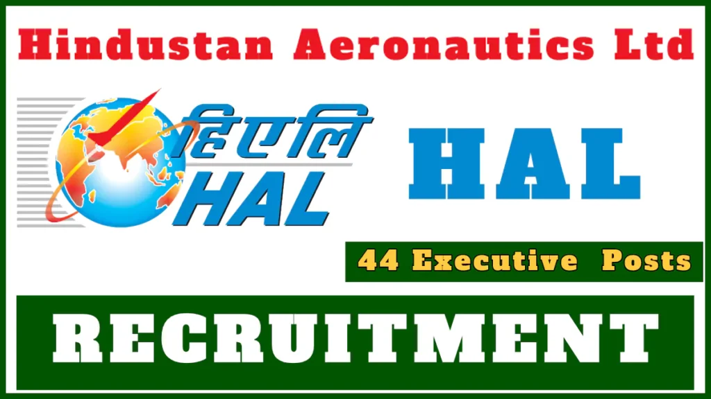 HAL Recruitment 2024 Notification, Apply for Various Executive Posts