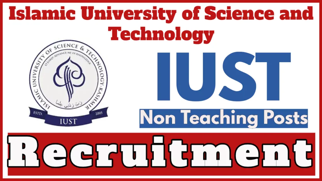 IUST Non Teaching Posts Recruitment 2024, Apply Online, Last Date Oct 30