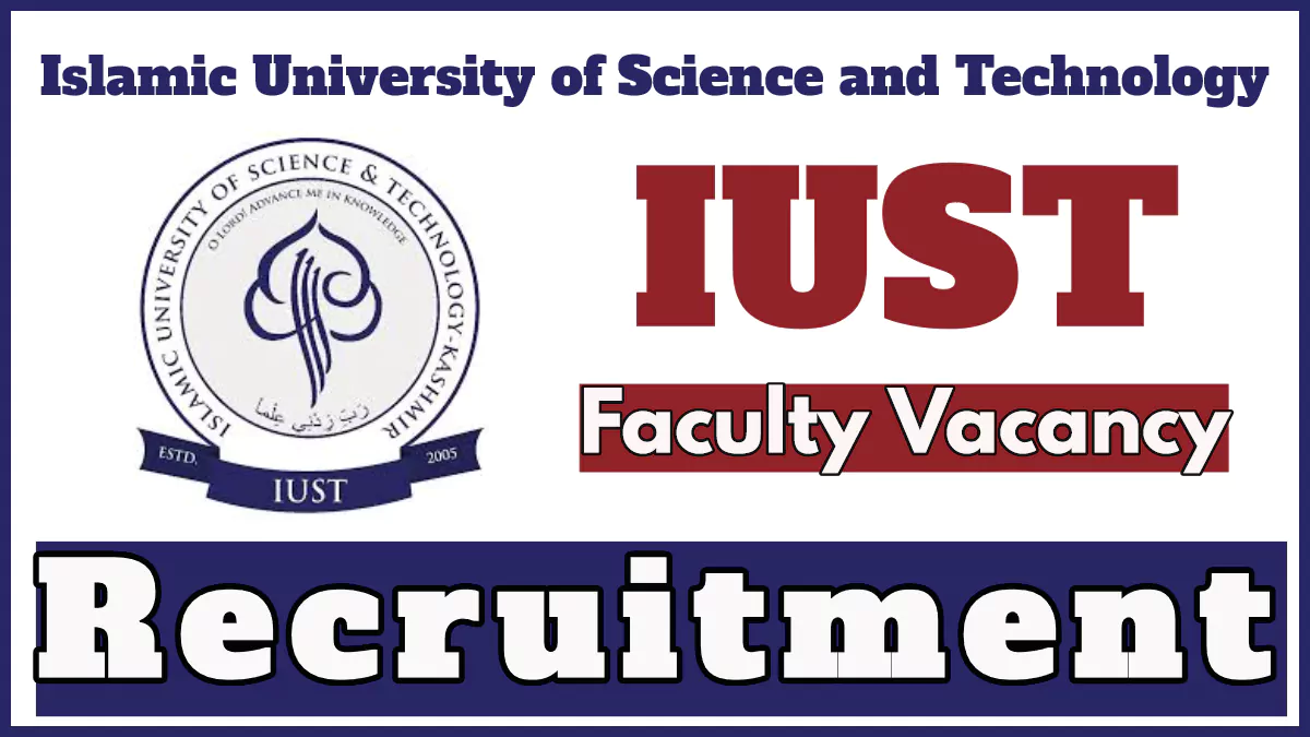 IUST Awantipora Professor Recruitment 2024 Notification, Last Date Extended to Nov 1