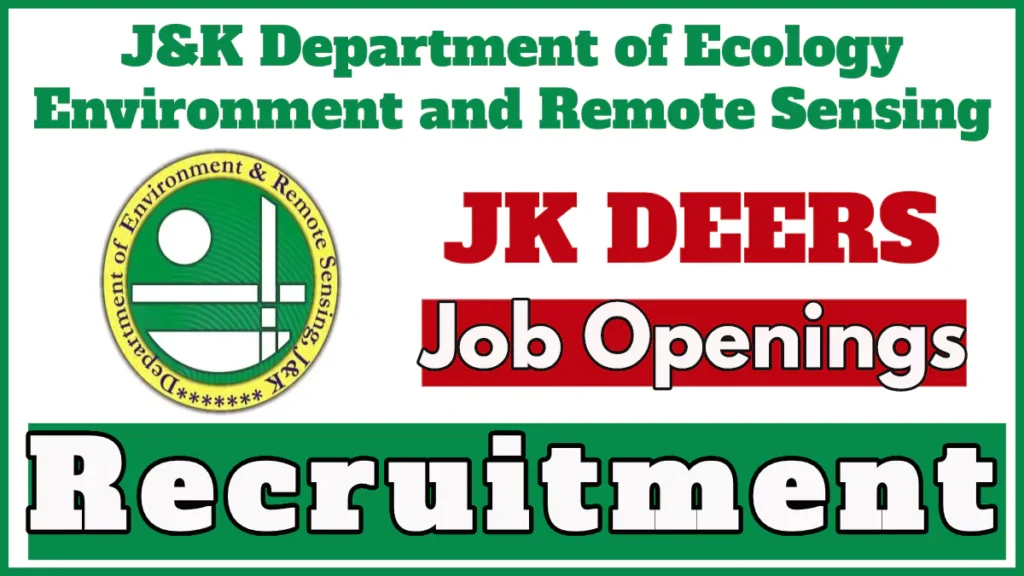 JK Department of Ecology Environment and Remote Sensing Recruitment 2024, Application Form